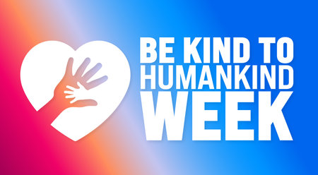 Be Kind to Humankind Week is observed every year in August. Holiday concept. Template for background, banner, card, poster, placard, design template with unique shapesのイラスト素材