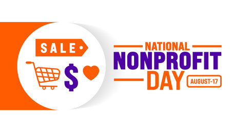 National Nonprofit Day is observed every year in 17 August. Holiday concept. Template for background, banner, card, poster, placard, design template with unique shapesのイラスト素材