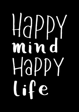 Happy Mind Happy Life on Black Background.  Hand Lettering. Modern Calligraphy. Handwritten Inspirational motivational quote.のイラスト素材