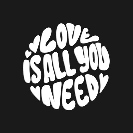 Love Is All You Need. Modern Calligraphy. Handwritten Inspirational Motivational Quote.のイラスト素材