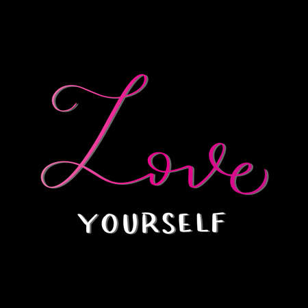 Hand Lettered Love Yourself. Handwritten Inspirational Motivational Quotes. Hand Lettering Quote. Religious Quote. Design For Greeting Cards, Apparel, Prints, and Invitation Card.のイラスト素材