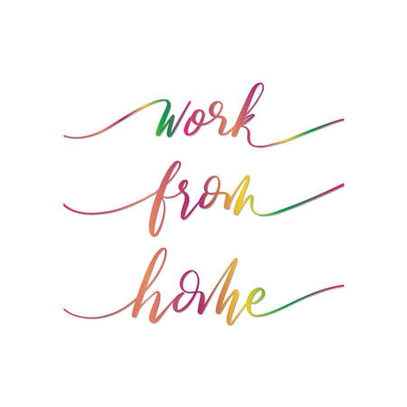 Hand Drawn Lettering Quote Work From Home On White Background. Modern Calligraphy. Handwritten Inspirational Motivational Quote.のイラスト素材