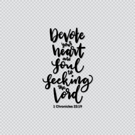 Devote Your Heart And Soul, To Seeking The Lord. Bible Verses. Modern Christian calligraphy. Handwritten inspirational motivational quote. Lettering For Invitation, greeting Card, Prints and Posters.のイラスト素材
