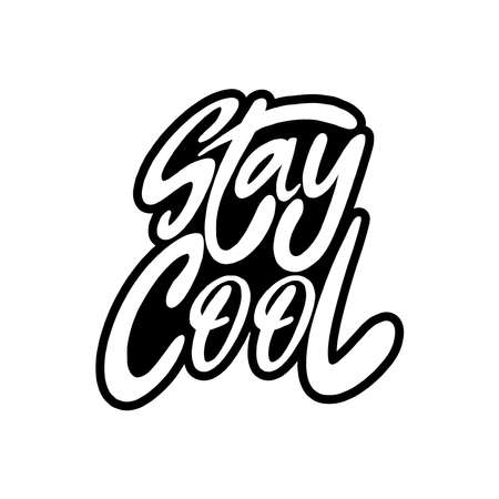 Stay Cool Text Hand Lettered. Modern calligraphy. Retro Style Hand Lettering. Can be Use For apparel, sticker, template etc.のイラスト素材