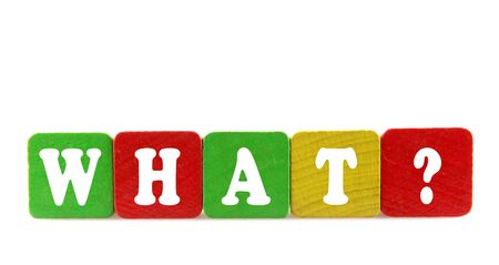 what - isolated text in wooden building blocksの写真素材