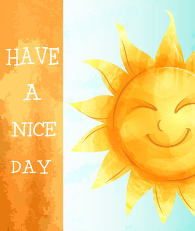 Vector image. Greeting card with a cartoon character sun. Imitation of watercolor. Have a nice day.のイラスト素材