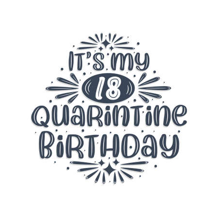 18th birthday celebration on quarantine, It's my 18 Quarantine birthday.のイラスト素材