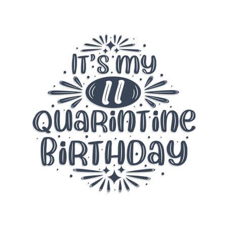11th birthday celebration on quarantine, It's my 11th Quarantine birthday.のイラスト素材