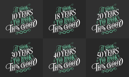 Happy Birthday design set. Best Birthday Typography quote design bundle. It took 10, 18, 20, 30, 40, 50 years to look this goodのイラスト素材