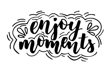 Enjoy moments modern brush calligraphy isotated on a white background. Vector illustration.のイラスト素材