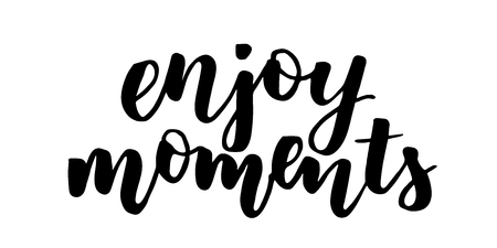 Enjoy moments modern brush calligraphy isotated on a white background. Vector illustration.のイラスト素材