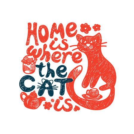Home is where the cat is. Grunge hand drawing, lettering.のイラスト素材