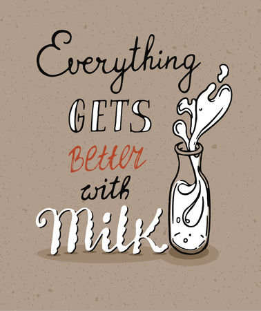 Hand-drawn image of milk bottle with milk splashes. Handwritten text - Everything is better with Milk.のイラスト素材