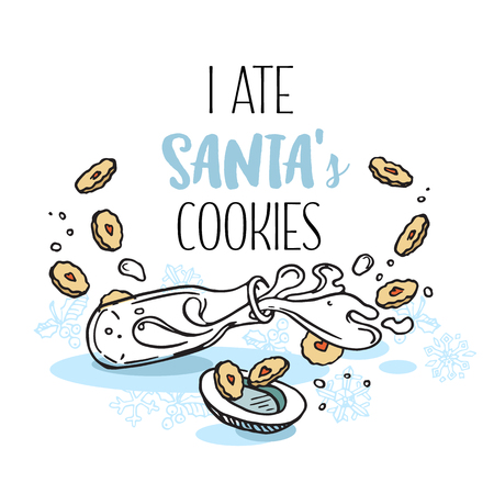 Poster I ate Santas cookies. Milk and cookies for Santa. Hand drawing and typography isolated on whiteのイラスト素材