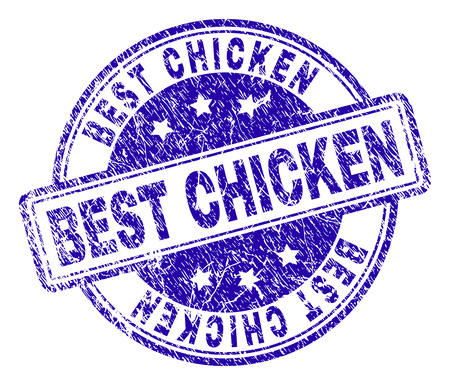 BEST CHICKEN stamp seal imprint with grunge texture. Designed with rounded rectangles and circles. Blue vector rubber print of BEST CHICKEN text with dirty texture.のイラスト素材