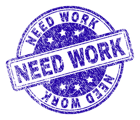 NEED WORK stamp seal watermark with grunge texture. Designed with rounded rectangles and circles. Blue vector rubber print of NEED WORK tag with grunge texture.のイラスト素材