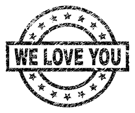 WE LOVE YOU stamp seal watermark with distress style. Designed with rectangle, circles and stars. Black vector rubber print of WE LOVE YOU text with dirty texture.のイラスト素材