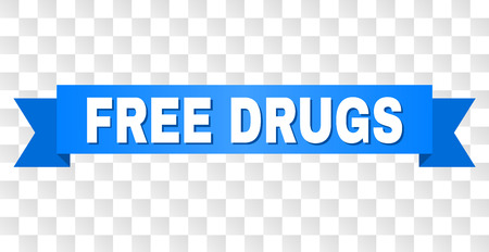 FREE DRUGS text on a ribbon. Designed with white title and blue tape. Vector banner with FREE DRUGS tag on a transparent background.のイラスト素材