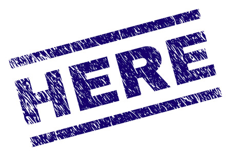 HERE seal print with scratced style. Blue vector rubber print of HERE text with dust texture. Text tag is placed between parallel lines.のイラスト素材