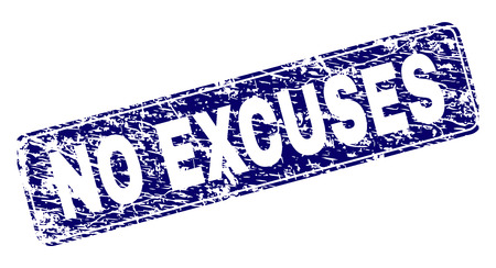 NO EXCUSES stamp seal print with distress texture. Seal shape is a rounded rectangle with frame. Blue vector rubber print of NO EXCUSES label with scratched texture.のイラスト素材