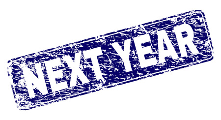 NEXT YEAR stamp seal print with distress texture. Seal shape is a rounded rectangle with frame. Blue vector rubber print of NEXT YEAR caption with corroded texture.のイラスト素材