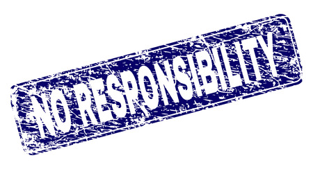NO RESPONSIBILITY stamp seal print with distress texture. Seal shape is a rounded rectangle with frame. Blue vector rubber print of NO RESPONSIBILITY text with dirty texture.のイラスト素材