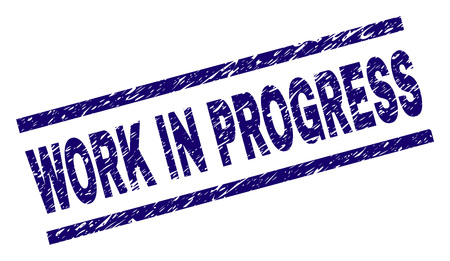 WORK IN PROGRESS seal print with distress style. Blue vector rubber print of WORK IN PROGRESS tag with dirty texture. Text tag is placed between parallel lines.のイラスト素材