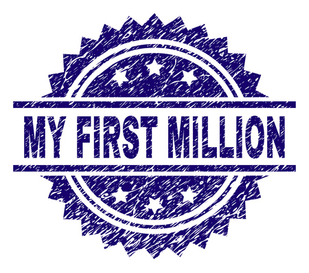 MY FIRST MILLION stamp seal watermark with distress style. Blue vector rubber print of MY FIRST MILLION title with dust texture.のイラスト素材