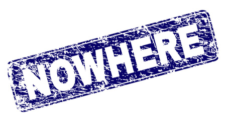 NOWHERE stamp seal print with distress style. Seal shape is a rounded rectangle with frame. Blue vector rubber print of NOWHERE text with unclean style.のイラスト素材