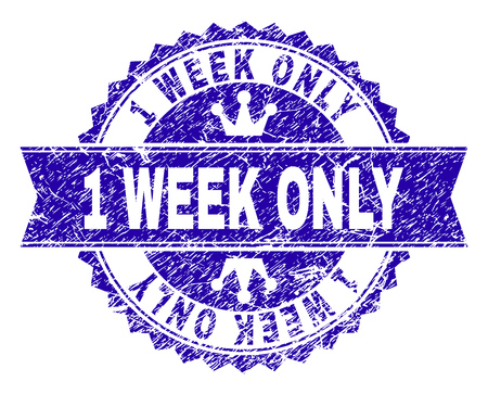 1 WEEK ONLY rosette seal overlay with distress style. Designed with round rosette, ribbon and small crowns. Blue vector rubber watermark of 1 WEEK ONLY tag with dirty style.のイラスト素材
