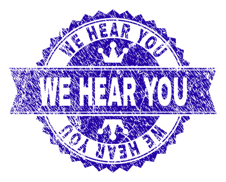 WE HEAR YOU rosette stamp watermark with grunge style. Designed with round rosette, ribbon and small crowns. Blue vector rubber watermark of WE HEAR YOU text with grunge texture.のイラスト素材