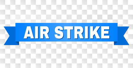 AIR STRIKE text on a ribbon. Designed with white caption and blue tape. Vector banner with AIR STRIKE tag on a transparent background.のイラスト素材