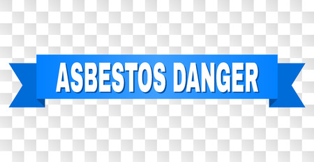 ASBESTOS DANGER text on a ribbon. Designed with white title and blue tape. Vector banner with ASBESTOS DANGER tag on a transparent background.のイラスト素材