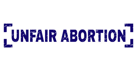 UNFAIR ABORTION tag seal print with grunge effect. Text tag is placed inside corners. Blue vector rubber print of UNFAIR ABORTION with dust texture.のイラスト素材