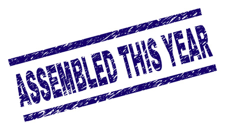 ASSEMBLED THIS YEAR seal print with grunge style. Blue vector rubber print of ASSEMBLED THIS YEAR text with unclean texture. Text caption is placed between parallel lines.のイラスト素材