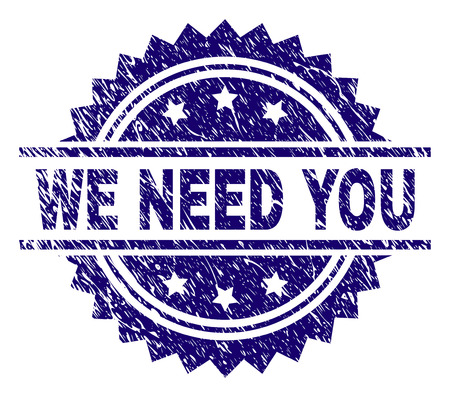 WE NEED YOU stamp seal watermark with distress style. Blue vector rubber print of WE NEED YOU text with grunge texture.のイラスト素材