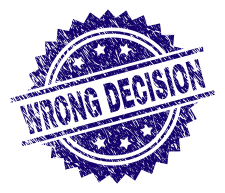 WRONG DECISION stamp seal watermark with distress style. Blue vector rubber print of WRONG DECISION caption with dirty texture.のイラスト素材