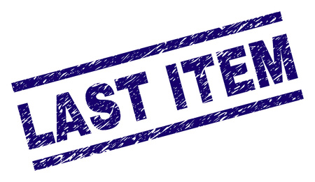 LAST ITEM seal print with grunge style. Blue vector rubber print of LAST ITEM text with grunge texture. Text caption is placed between parallel lines.のイラスト素材