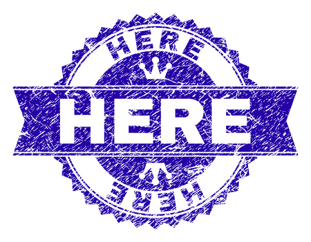HERE rosette stamp watermark with distress effect. Designed with round rosette, ribbon and small crowns. Blue vector rubber watermark of HERE title with dirty texture.のイラスト素材