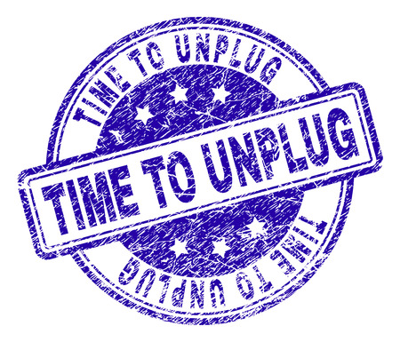TIME TO UNPLUG stamp seal imprint with distress texture. Designed with rounded rectangles and circles. Blue vector rubber print of TIME TO UNPLUG tag with scratched texture.のイラスト素材