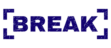 BREAK caption seal stamp with distress texture. Text caption is placed inside corners. Blue vector rubber print of BREAK with dirty texture.のイラスト素材