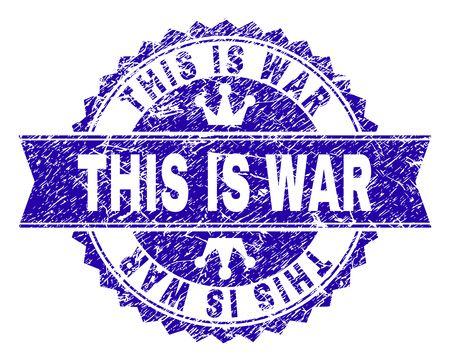 THIS IS WAR rosette stamp watermark with distress style. Designed with round rosette, ribbon and small crowns. Blue vector rubber watermark of THIS IS WAR caption with corroded style.のイラスト素材