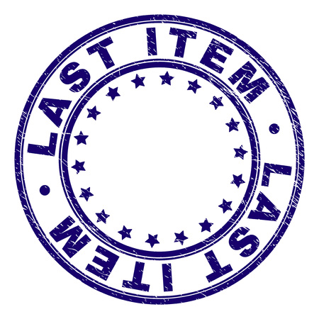 LAST ITEM stamp seal watermark with distress texture. Designed with round shapes and stars. Blue vector rubber print of LAST ITEM title with retro texture.のイラスト素材