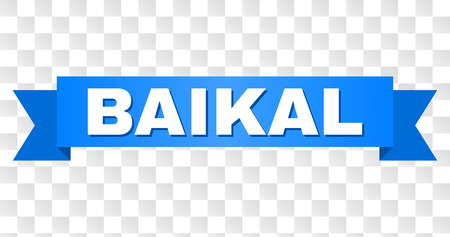 BAIKAL text on a ribbon. Designed with white title and blue tape. Vector banner with BAIKAL tag on a transparent background.のイラスト素材