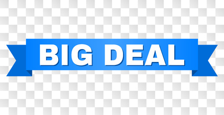 BIG DEAL text on a ribbon. Designed with white title and blue stripe. Vector banner with BIG DEAL tag on a transparent background.のイラスト素材