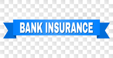 BANK INSURANCE text on a ribbon. Designed with white caption and blue stripe. Vector banner with BANK INSURANCE tag on a transparent background.のイラスト素材