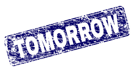 TOMORROW stamp seal print with distress texture. Seal shape is a rounded rectangle with frame. Blue vector rubber print of TOMORROW caption with scratched texture.のイラスト素材