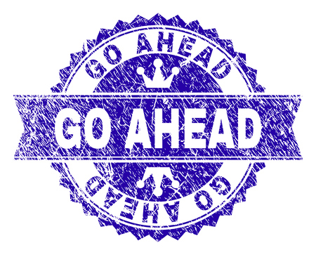 GO AHEAD rosette stamp seal imitation with grunge style. Designed with round rosette, ribbon and small crowns. Blue vector rubber print of GO AHEAD label with grunge texture.のイラスト素材