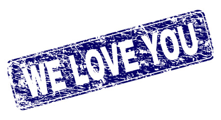 WE LOVE YOU stamp seal print with distress style. Seal shape is a rounded rectangle with frame. Blue vector rubber print of WE LOVE YOU tag with corroded style.のイラスト素材