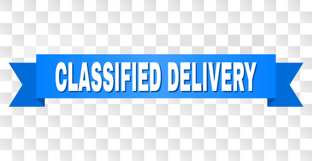 CLASSIFIED DELIVERY text on a ribbon. Designed with white caption and blue tape. Vector banner with CLASSIFIED DELIVERY tag on a transparent background.のイラスト素材